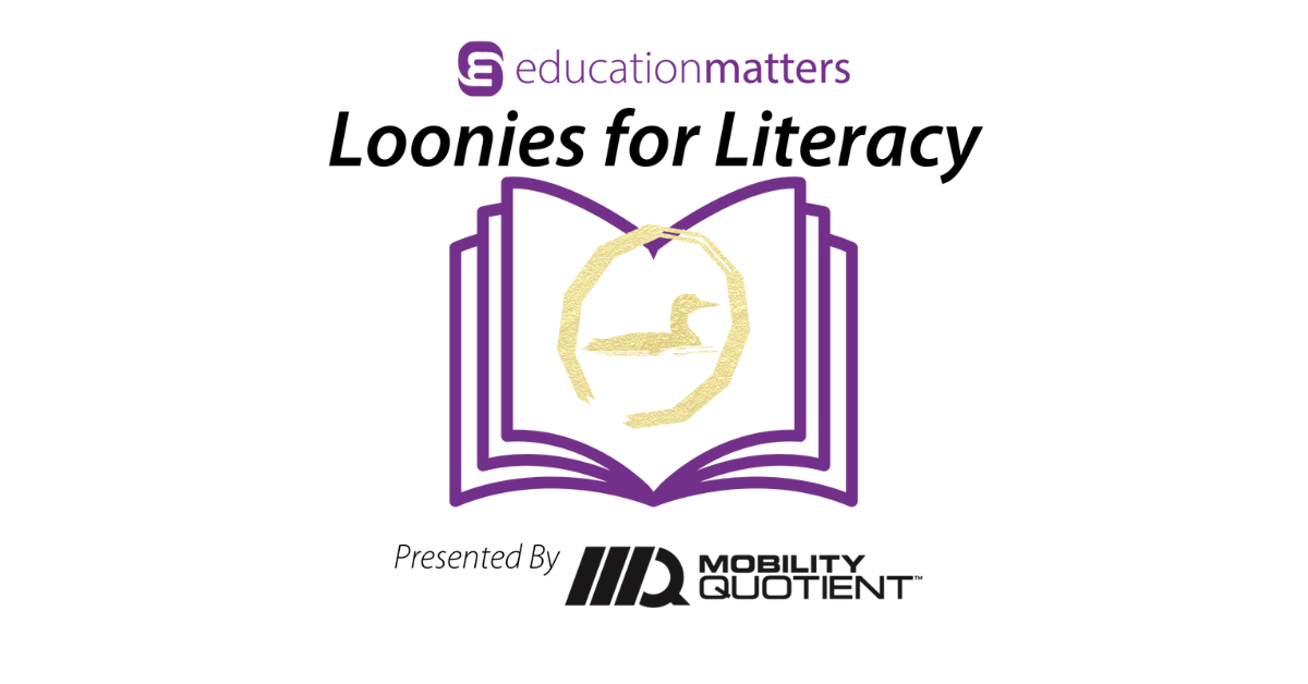 Loonies for Literacy - EducationMatters